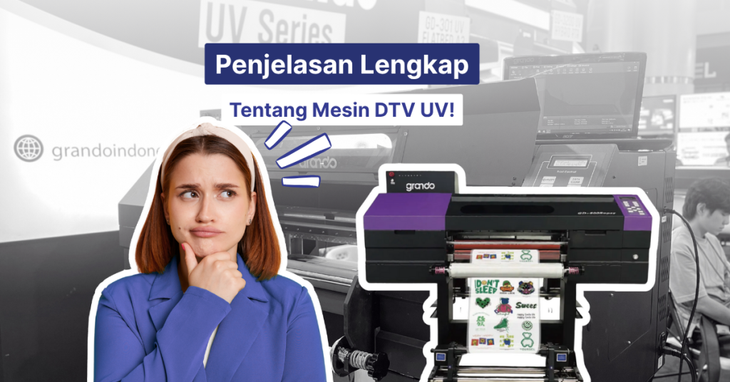Penjelasan lengkap mesin dtf uv