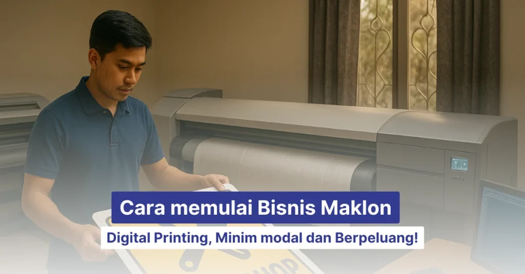 cara memulai bisnis maklon digital printing