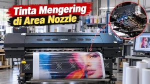 Tinta Mengering di Area Nozzle